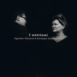 Sigurður Flosason Kristjana Stefánsdóttir Í nóttinni