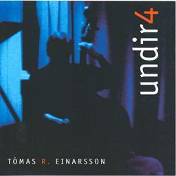 Tómas R. Einarsson: UNDIR4